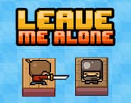 Leave me Alone